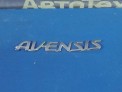Эмблема задняя Toyota Avensis AZT251 2AZ-FSE 2007